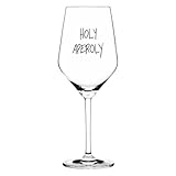 RITZENHOFF Sand & Soda 9500016 Modernes Weinglas mit trendigem Spruch Holy...