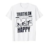 Triathlon Makes Me Happy Training Triathlonrad Triathlon T-Shirt