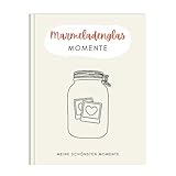 memoriecation Marmeladenglasmomente Buch - Erinnerungsbuch für deine schönsten...