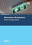 Basiswissen Brandschutz: Band 2: Anlagentechnik (Beuth Praxis)