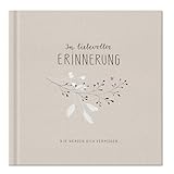 Eine der Guten Kondolenzbuch zur Trauerfeier - in liebevoller Erinnerung - Creme...