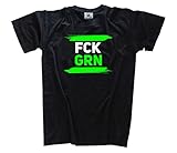 FCK GRN Fu_k Grün Grüne T-Shirt Schwarz XL