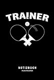Trainer: Tischtennis Notizbuch für Trainer und Tischtennisspieler | Zum...