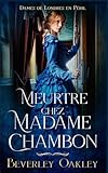 Meurtre Chez Madame Chambon: Les Dames de Londres en Péril
