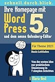 Ihre Homepage mit WordPress 5 und dem neuen Gutenberg-Editor: Von der ersten...