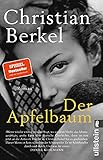 Der Apfelbaum: Roman | »Eine dramatische Liebes- und Familiengeschichte,...