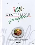 Westfälisch genießen: Potthucke, Pumpernickel und Pättkestouren - Kostproben...