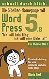 Die 5-Seiten-Homepage mit WordPress 5: 'Ich will kein Blog - Ich will eine...