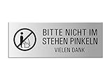 Schild - Bitte nicht im Stehen pinkeln | Aluminium silber matt eloxiert | 175x65...