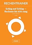 Rechentrainer “Schlag auf Schlag – Rechnen bis ich’s mag“...