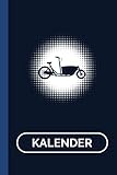 Kalender: Lastenrad I Tourenplaner I Lastenfahrrad 120 Seiten I Weißes Papier I...