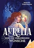 Aurelia und die verlorenen Wüsche