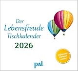 Der Lebensfreude-Tischkalender 2026: Der Lebensfreude-Kalender, der...