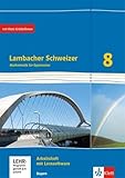 Lambacher Schweizer Mathematik 8. Ausgabe Bayern: Arbeitsheft plus Lösungsheft...