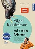 Vögel bestimmen mit den Ohren: Der ultimative Vogelstimmen-Guide: Buch und App...