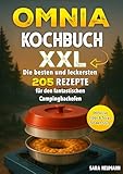 Omnia Kochbuch XXL: Die besten und leckersten 205 Rezepte für den fantastischen...