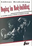Doping im Bodybuilding: Eine wissenschaftliche Untersuchung zur Wirksamkeit von...