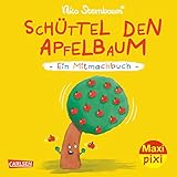 Maxi Pixi 441: Schüttel den Apfelbaum: Ein Mitmachbuch (441)