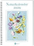Naturkalender 2026: Terminplaner mit Spiralbindung und Wochenübersicht,...