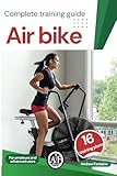 AIR BIKE | COMPLETE TRAINING GUIDE | TRAININGS AND NUTRITION PLANS