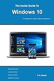 The Inside Guide to Windows 10: For desktop computers, laptops, tablets and...
