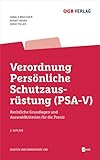 Verordnung Persönliche Schutzausrüstung (PSA-V): Rechtliche Grundlagen und...