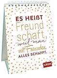 Es heißt Freundschaft, weil man mit Freunden alles schafft.: Dekorativer...