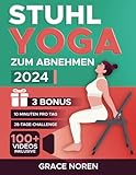 Stuhl Yoga zum Abnehmen: Finde deine Fitness wieder mit 100+ Video-Workouts von...