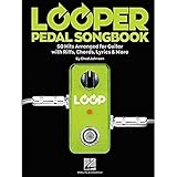 Looper Pedal Songbook (Guitar Book): Noten für Elektro-Gitarre