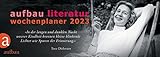 Aufbau Literatur Wochenplaner 2023: 17. Jahrgang