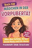 Vorpubertät Ratgeber für Mädchen für 9 - 12 Jahre - Survival Guide - Live...