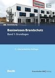 Basiswissen Brandschutz.: Band 1: Grundlagen.