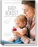 Babybeikost - Vorkochen. Einfrieren. Entspannen. Gesunden Babybrei selbst...