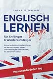 Englisch lernen to Go für Anfänger & Wiedereinsteiger: Schnell und einfach...