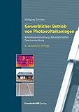 Gewerblicher Betrieb von Photovoltaikanlagen: Betreiberverantwortung,...