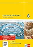 Lambacher Schweizer Mathematik 6. Ausgabe Baden-Württemberg: Arbeitsheft mit...