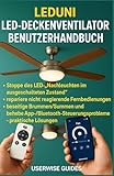 LEDUNI LED-DECKENVENTILATOR BENUTZERHANDBUCH: stoppen, nicht reagierende...