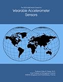 The 2023-2028 World Outlook for Wearable Accelerometer Sensors