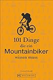 Mountainbike Training: 101 Dinge, die ein Mountainbiker wissen muss. Lustiges...