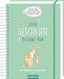 Weißt du eigentlich, wie lieb ich dich hab?: Deine Geschichte beginnt hier |...