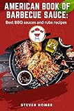 American book of barbecue sauce: Best BBQ sauces and rubs recipes (English...