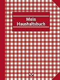 Haushaltsbuch zum Eintragen: Mit Platz für eigene Eintragungen