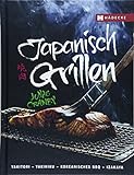 Japanisch Grillen: Yakitori - Yakiniku - Koreanisches BBQ - Izakaya