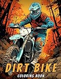 Dirt Bike COLORING BOOK: Unique designs Motocross and Dirt Bike Coloring...