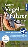 Kosmos Vogelführer für unterwegs: 230 Arten einfach bestimmen und in ihren...