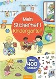 Mein Stickerheft – Kindergarten: Über 400 Sticker | Stickerbuch für Kinder...