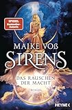 Sirens – Das Rauschen der Macht: Roman (Sirens-Reihe 2)
