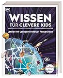 Wissen für clevere Kids: Lexikon mit über 2500 farbigen Abbildungen. Für Kinder ab 8 Jahren