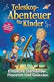 Teleskop-Abenteuer für Kinder - Sterndetektive erforschen das All | Erlebe...