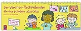 Der Wochen-Tischkalender für das Schuljahr 2021/2022: Mit zahlreichen Aktions-...